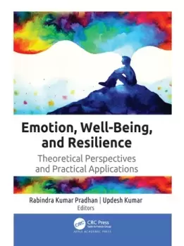 Image of Emotion Well-Being and ResilienceTheoretical Perspectives and Practical Applications