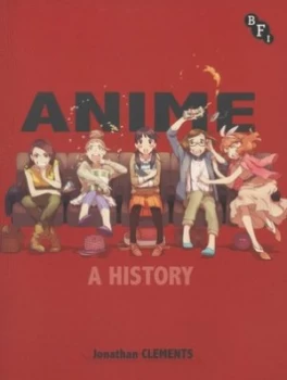 Image of Anime by Jonathan Clements