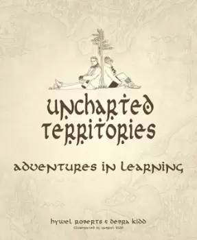 Image of Uncharted territories by Hywel Roberts