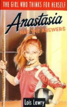 Image of Anastasia Has the Answers by Lois Lowry Paperback