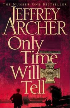 Image of Only Time Will Tell by Jeffrey Archer Hardback