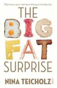 Image of The Big Fat Surprise by Nina Teicholz Paperback