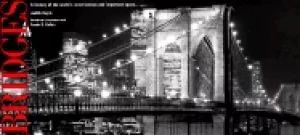 Image of bridges a history of the worlds most famous and important spans