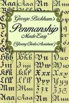Image of George Bickham's Penmanship Made Easy (Young Clerks by George Bickham