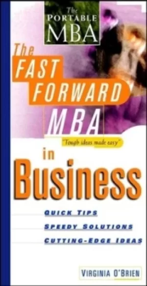 Image of The fast forward MBA in business by Virginia O′Brien