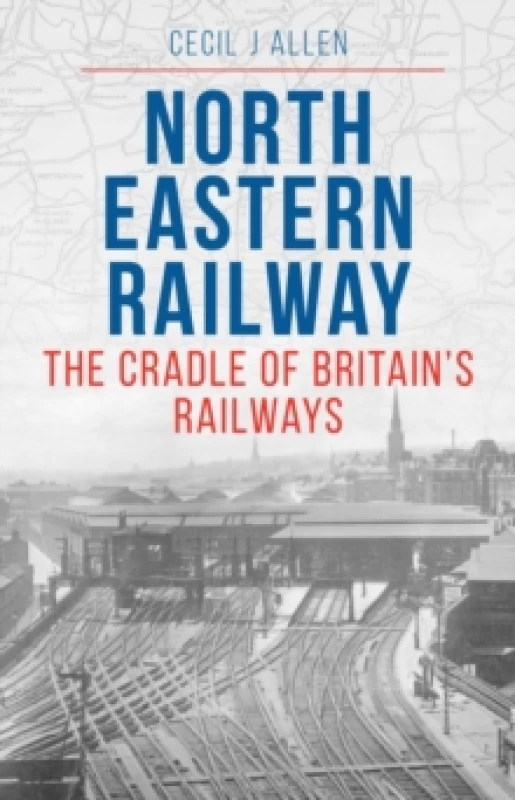 Image of The North Eastern Railway Paperback / softback