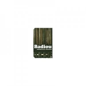Image of Theoretical Writings by Alain Badiou and Ray Brassier and Alberto Toscano Paperback
