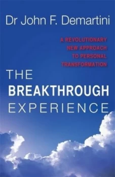 Image of The Breakthrough Experience by John F. Demartini Paperback