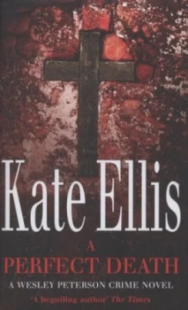Image of A Perfect Death by Kate Ellis Hardback
