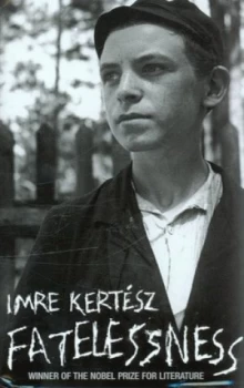 Image of Fatelessness by Imre Kertsz Hardback