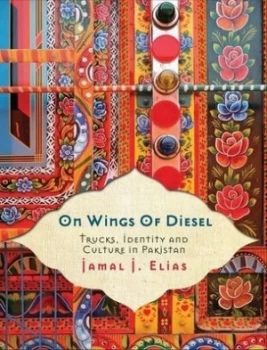 Image of On Wings of Diesel by Jamal J. Elias Hardback