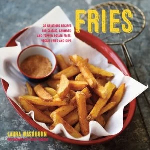 Image of Fries by Laura Washburn Hutton Hardback