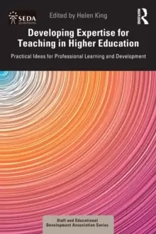 Image of Developing Expertise for Teaching in Higher Education : Practical Ideas for Professional Learning and Development