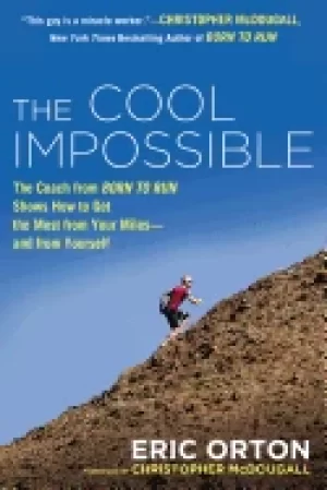 Image of cool impossible the running coach from born to run shows how to get the mos