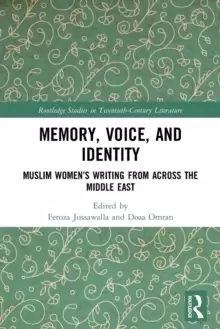 Image of Memory, Voice, and Identity : Muslim Womens Writing from across the Middle East