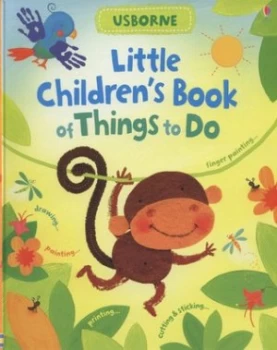 Image of Usborne Little Childrens Book of Things to Do by Fiona Watt and Katie Lovell and Howard Allman and Nick Wakeford Book