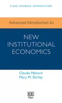 Image of Advanced Introduction to New Institutional Economics