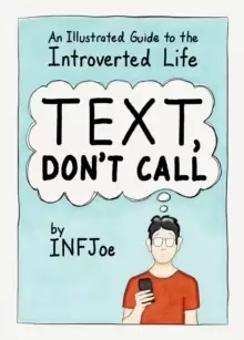 Image of Text, Don't Call : An Illustrated Guide to the Introverted Life
