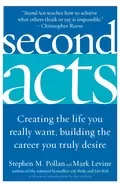 Image of second acts creating the life you really want building the career you truly