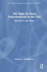 Image of The Fight for Black Empowerment in the USA : America's Last Hope