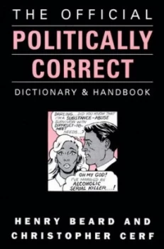 Image of The Official Politically Correct Dictionary and Handbook by Christopher Cerf Paperback