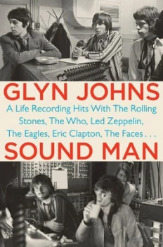 Image of Sound Man by Glyn Johns Hardback