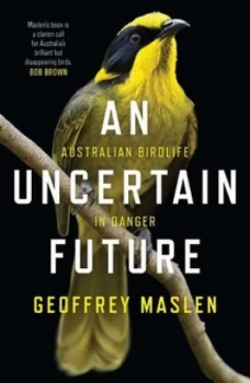 Image of An Uncertain Future by Geoffrey Maslen Book