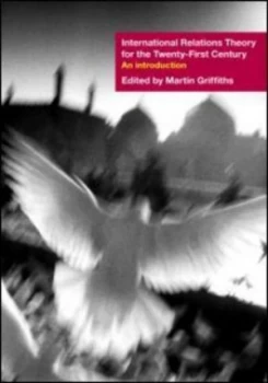 Image of International relations theory for the 21st century by Martin Griffiths