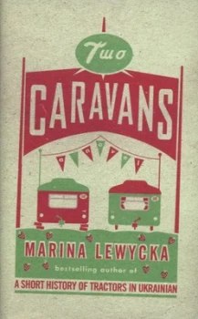 Image of Two Caravans by Marina Lewycka Hardback