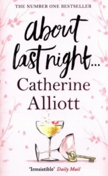 Image of About Last Night... by Catherine Alliott Hardback