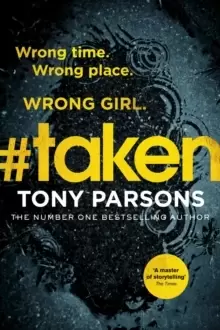 Image of #taken : Wrong time. Wrong place. Wrong girl.