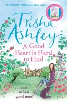 Image of A Good Heart is Hard to Find : The hilarious and charming rom-com from the Sunday Times bestseller