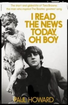Image of I Read the News Today Oh Boy by Paul Howard Paperback