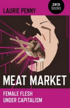 Image of Meat Market by Laurie Penny Paperback