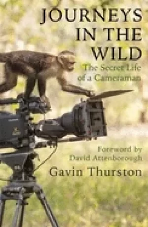Image of journeys in the wild the secret life of a cameraman