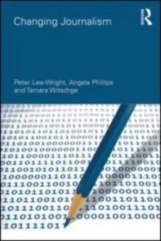Image of Changing Journalism by Peter Lee-Wright Paperback