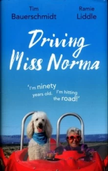 Image of Driving Miss Norma by Tim Bauerschmidt Hardback