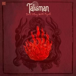 image of Dont Play With Fyah by Talisman CD Album