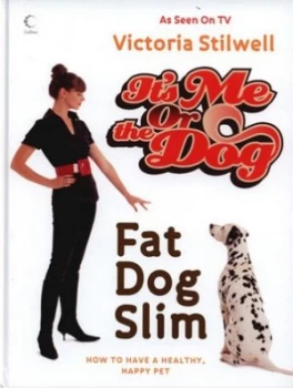 Image of Fat Dog Slim by Victoria Stilwell Hardback
