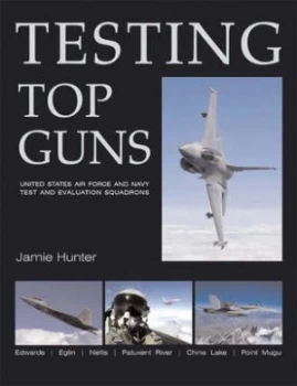 Image of Testing Top Guns by Jamie Hunter Paperback