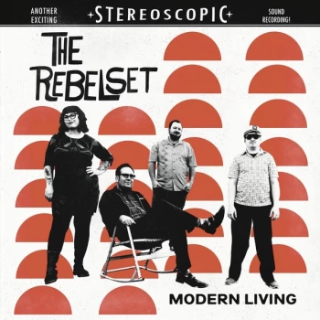 image of The Rebel Set - Modern Living Vinyl