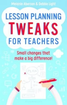 Image of Lesson Planning Tweaks for Teachers by Melanie Aberson Paperback