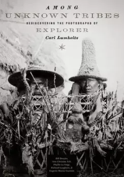 Image of Among unknown tribes by Bill Broyles