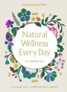 Image of Natural Wellness Every Day : The Weleda Way