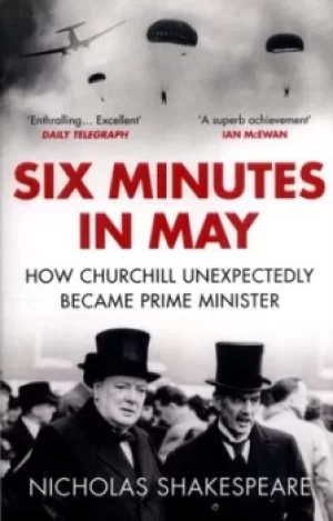 Image of Six minutes in May by Nicholas Shakespeare