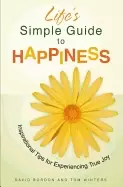 Image of lifes simple guide to happiness inspirational insights for experiencing tru