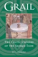 Image of grail the celtic origins of the sacred icon