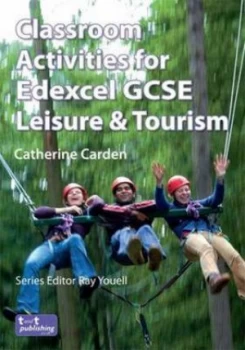 Image of Classroom Activities for Edexcel Gcse Leisure and Tourism by Catherine Carden Paperback