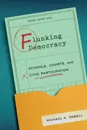 Image of flunking democracy schools courts and civic participation