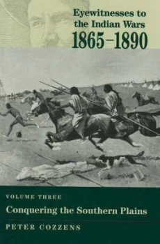 Image of Eyewitnesses to the Indian Wars 1865-1890 by Peter Cozzens Hardback